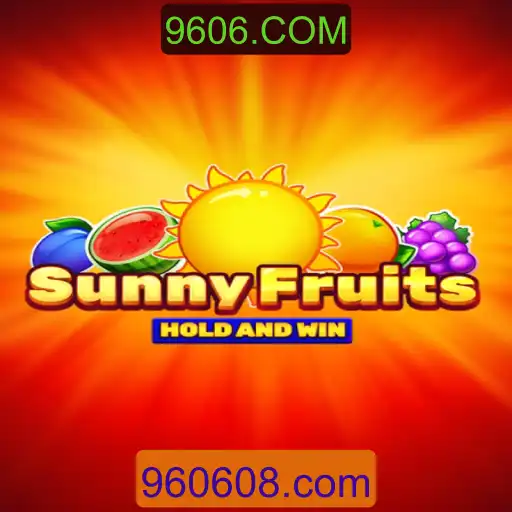 Descubra o Excitante Jogo SunnyFruits e Conquiste Prêmios com 9606.COM